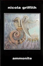 Copertina di ''Ammonite'' di Nicola Griffith.