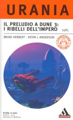 Copertina di ''Recensioni di Giovanni Dall'Orto - ''Il preludio a Dune 3: i ribelli dell'impero'', di Brian Herbert, etc.