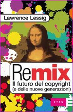 Copertina di ''Remix'', di Lawrence Lessig.