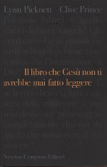 Copertina di ''Il libro che Ges non ti avrebbe mai fatto leggere'', di Clive Prince & Lynn Pycknett.