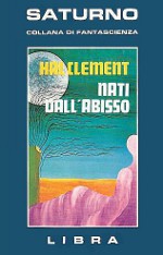 Copertina di ''Nati dall'abisso'', di Hal Clement.