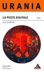 Copertina di ''La peste digitale'' di Jeff Somers