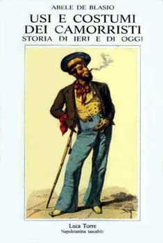 Copertina di Abele De Blasio - Usi e costumi dei camorristi - 1897