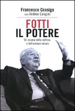 Copertina di ''Fotti il potere'', di Francesco Cossiga.