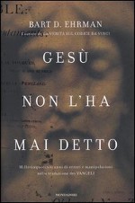 Copertina di ''Ges non l'ha mai detto'' di Bart Ehrman.