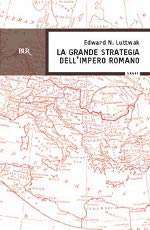 Copertina de ''La grande strategia dell'impero romano''.