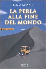 Copertina di ''La perla alla fine del mondo'', di Luca Masali.