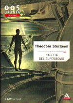 Copertina di ''Nascita del superuomo'', di Theodore Stugeon.